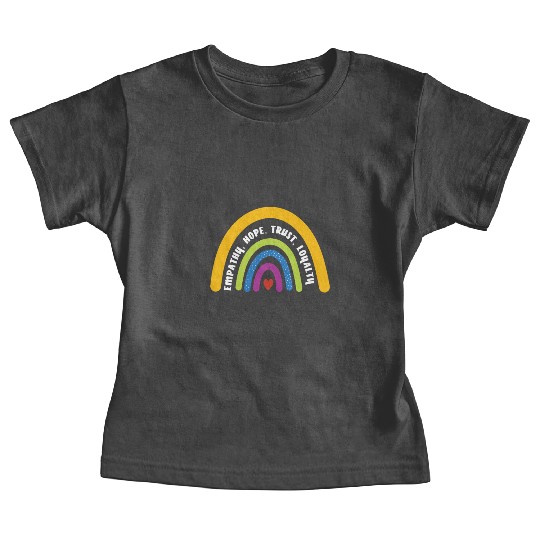 Empathy Hope Trust Loyalty Rainbow Baby Tees