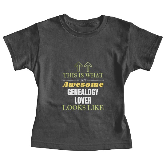 This is What an Awesome Genealogy Lover Looks Like Baby Tees