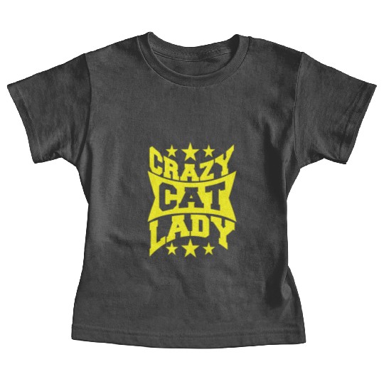 Crazy Cat Lady Text Love Saying Quote Weird Woman Baby Tees
