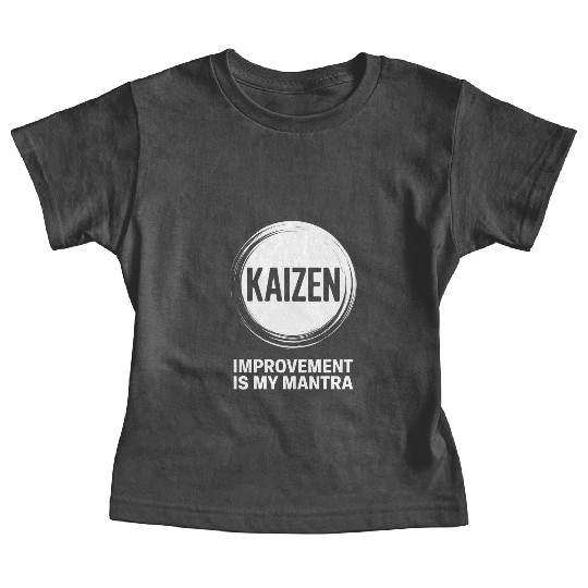 Kaizen Improvement Is My Mantra Circle Baby Tees
