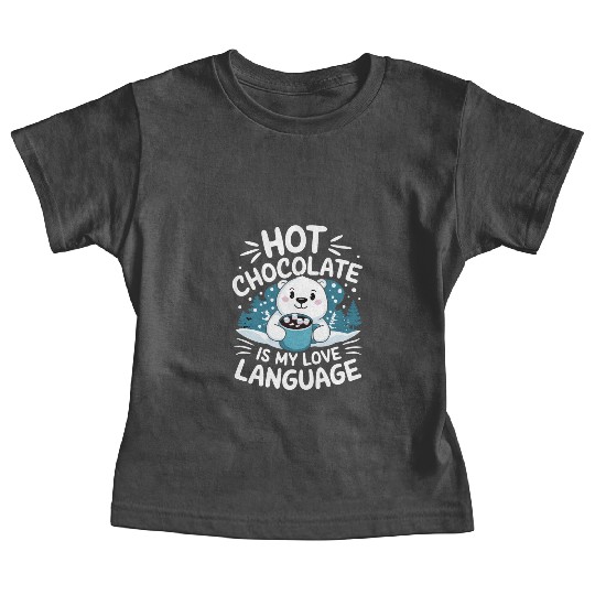 Hot Chocolate Is My Love Language Winter Bear Baby Tees