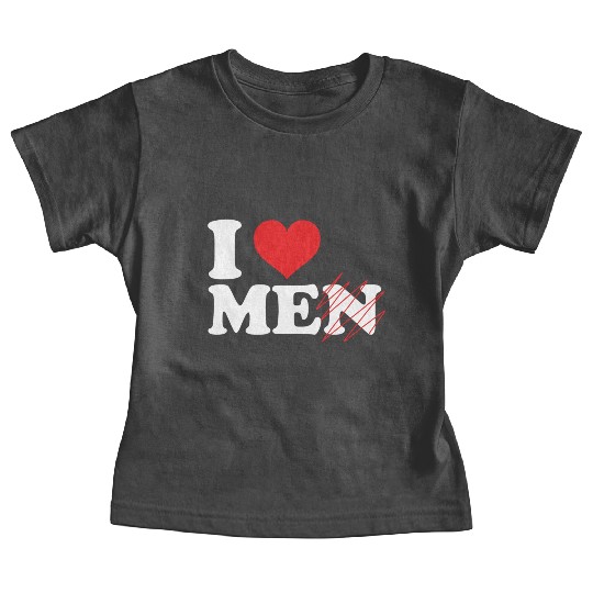 i love me not men. Funny I love myself Baby Tees