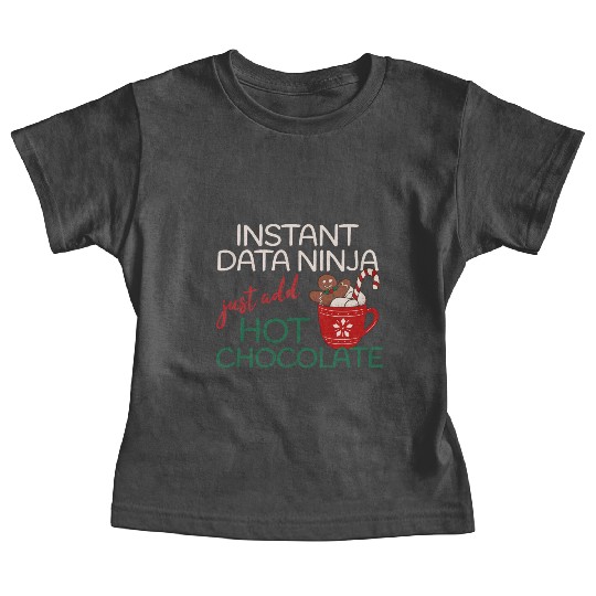 Data Ninja xmas hot Chocolate Christmas Baby Tees