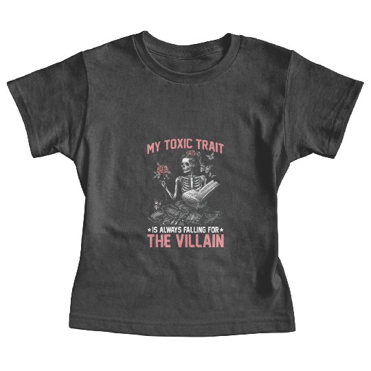 My Toxic Trait Is Always Falling For The Villain 2 Baby Tees