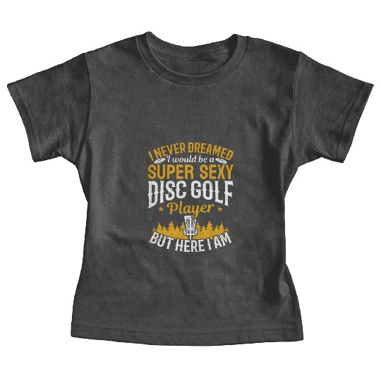 Disc Golfing - Super Sexy Disc Golf Player Baby Tees