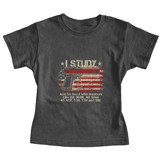 I Study Triggernometry Good With Numbers Gun Baby Tees