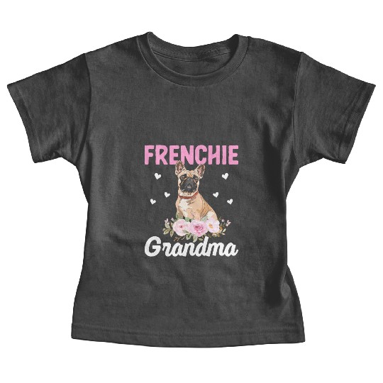 Bulldog Lover French Bulldogs Grandma Frenchie Gra Baby Tees