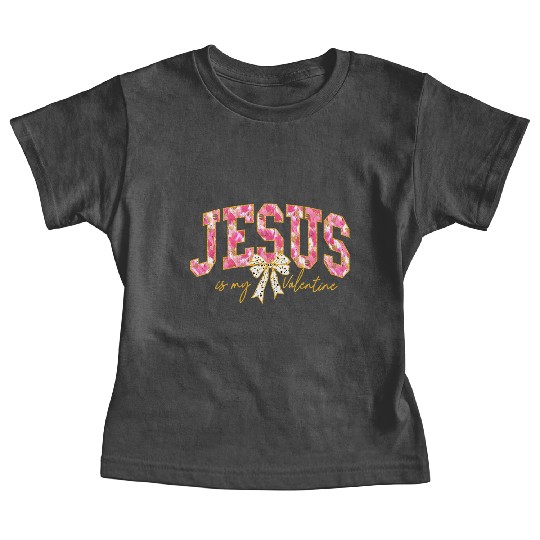 Jesus is my Valentine Recovered Baby Tees