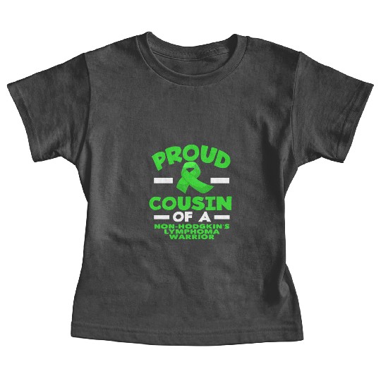 Non-Hodgkin Lymphoma Awareness Proud Cousin Baby Tees