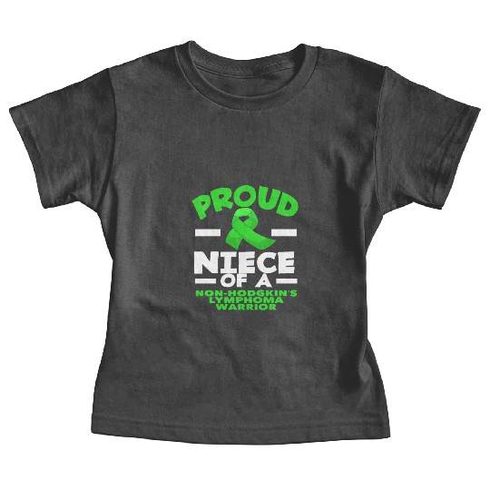 Non-Hodgkin Lymphoma Awareness Proud Niece Baby Tees