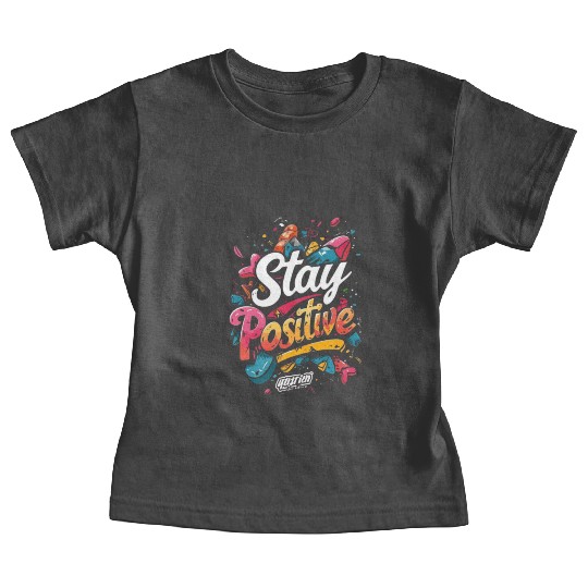 stay positive Baby Tees
