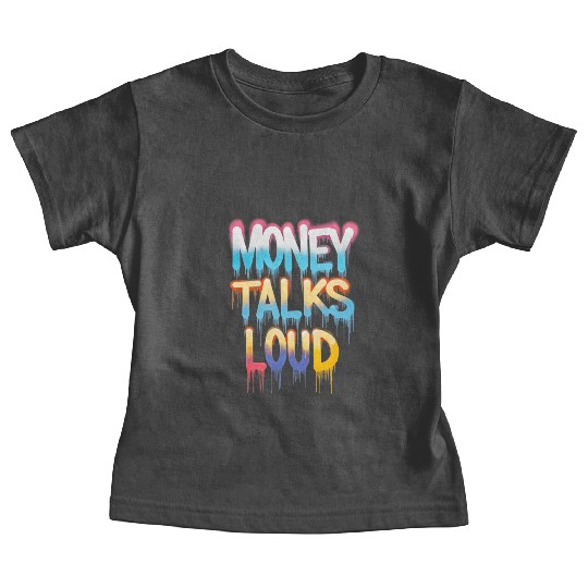 Money Talks Art Baby Tees
