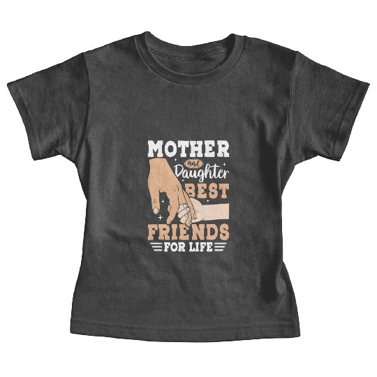Mother and Daughter Best Friends for Life Baby Tees