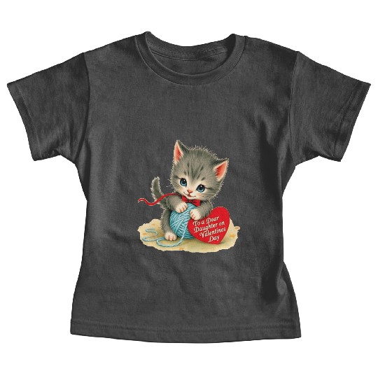 Kitten To a Dear Valentine s Day Card Baby Tees