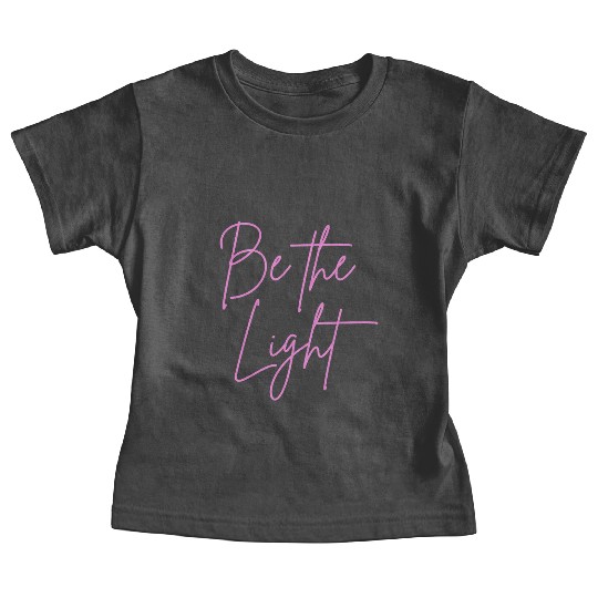 Be the light mindfulness Baby Tees