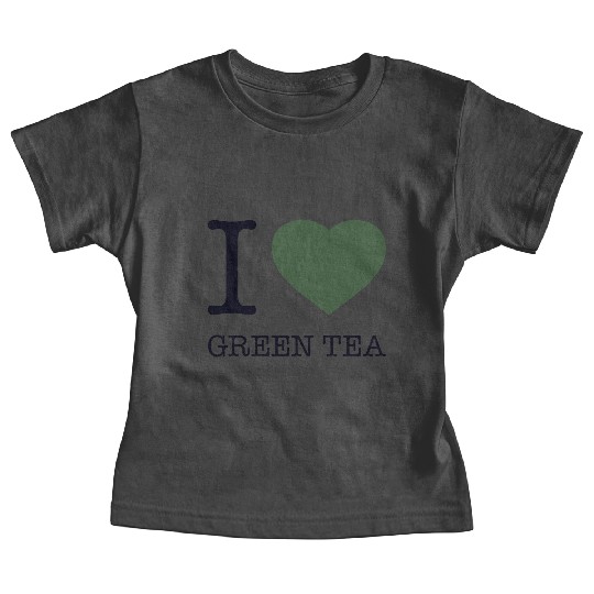 I LOVE GREEN TEA Baby Tees