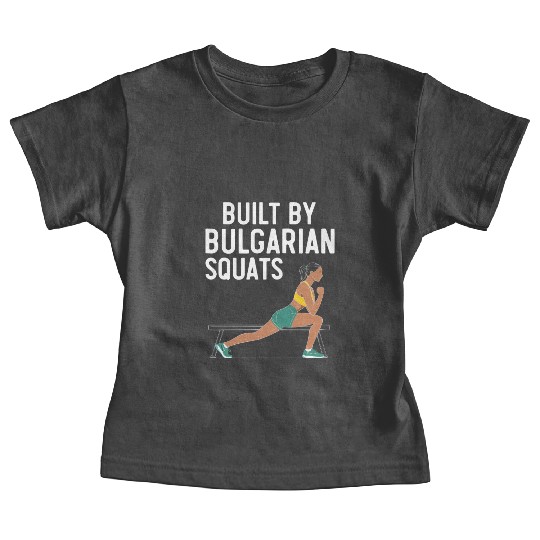 Bulgarian Squat Exercise Fitness Workout Gym Baby Tees