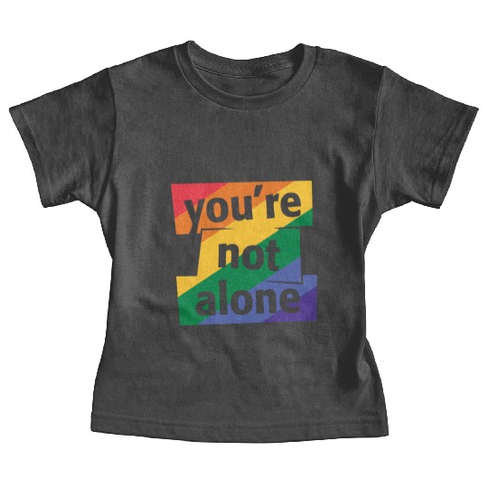 You are Not Alone Rainbow Baby Tees