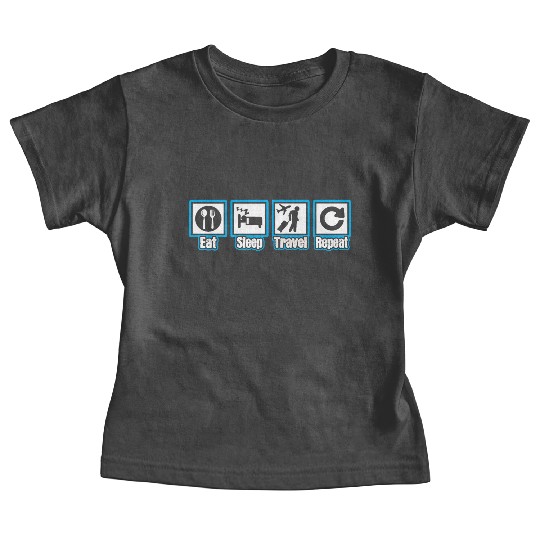 Eat Sleep Travel Repeat Baby Tees