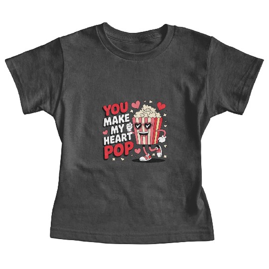 Fun You Make My Heart Pop Popcorn Baby Tees