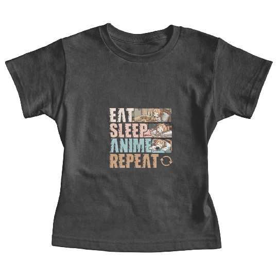 Eat Sleep Anime Repeat Funny Otaku Baby Tees