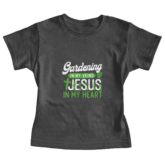 Plant Lover Gardening Jesus Faith Baby Tees