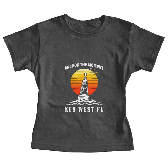 West Keys ANCHOR THE MOMENT KEY-WEST FL Baby Tees