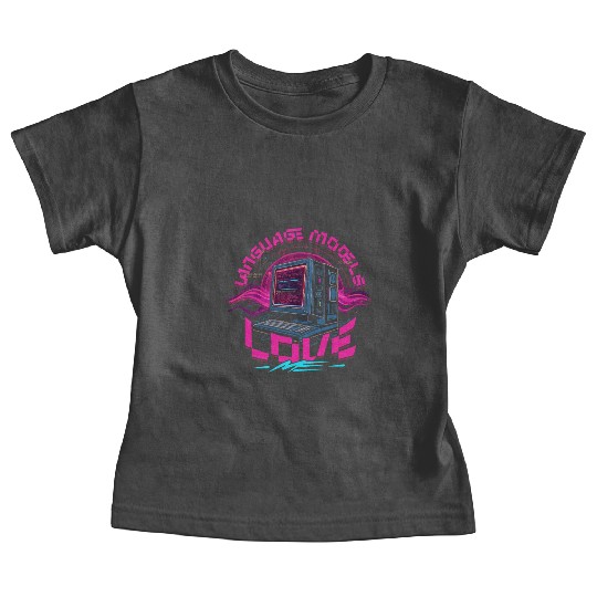 Computer Linguist Language Models Love Me Baby Tees