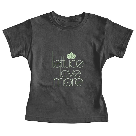 Lettuce Love More Vegan Vegetarian Style Baby Tees