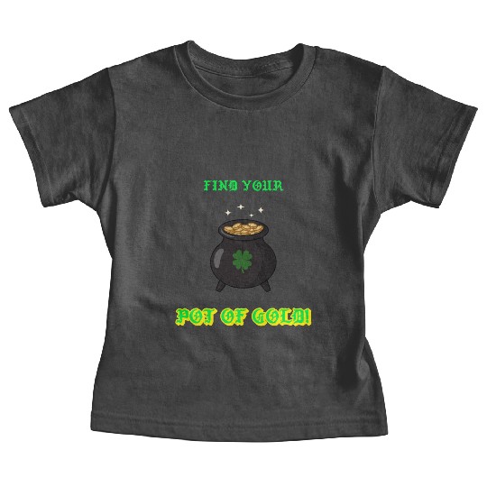 find your pot of gold Baby Tees