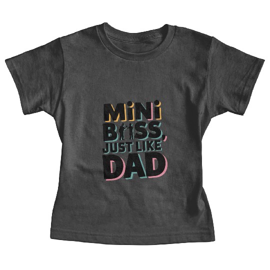 Mini Boss Just Like Dad – Father & Son Matching Baby Tees