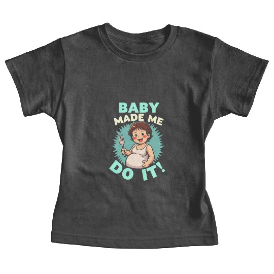 Pregnancy Cravings Funny Maternity Food Baby Bump Baby Tees