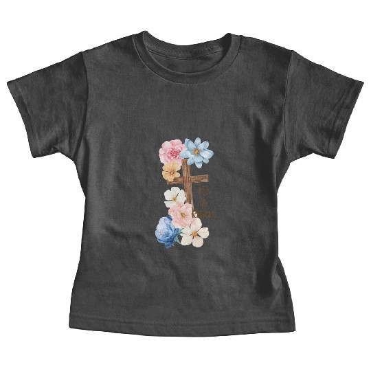 He is Risen Baby Tees