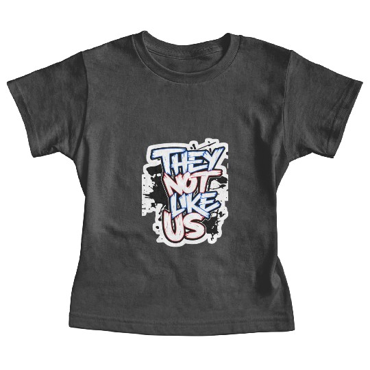 They Not Like Us Baby Tees