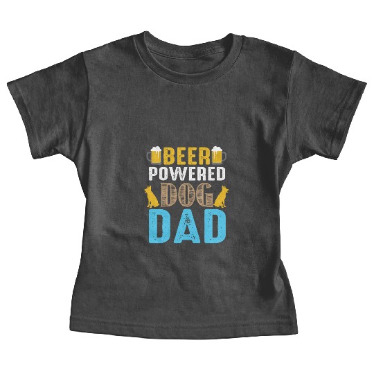 BEER Powered Dog DAD Baby Tees