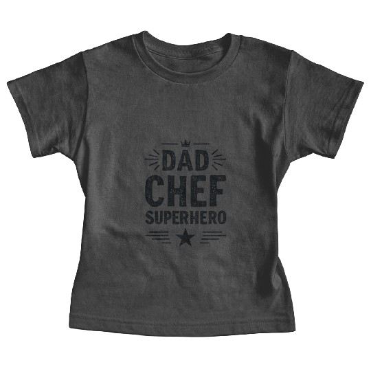 Dad Chef Superhero – Papa Cook Father Baby Tees