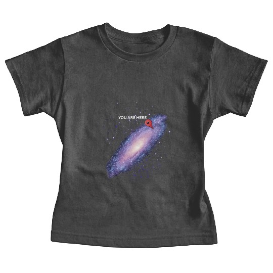 'You are here' Galaxy Geek Baby Tees