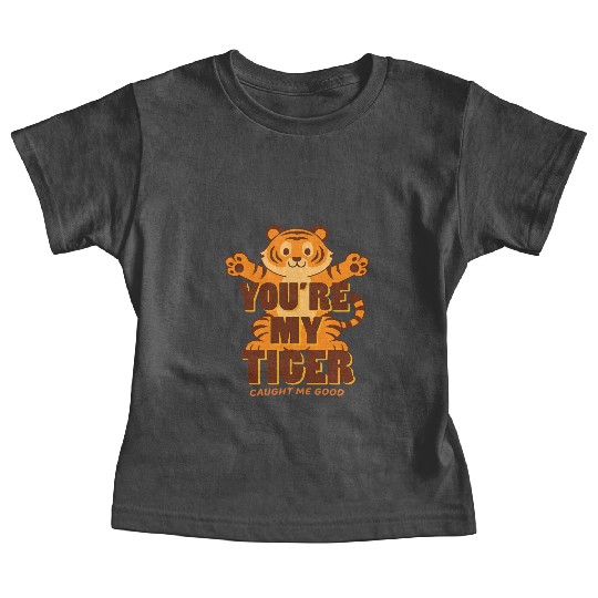 You're My Tiger Baby Tees