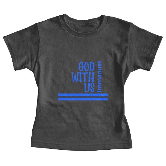 God with us Baby Tees