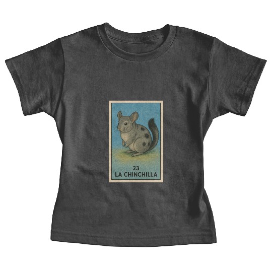 LA CHINCHILLA - THE CHINCHILLA - LA LOTERÍA Baby Tees