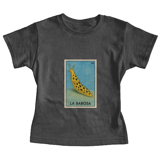 LA BABOSA - THE SLUG - LA LOTERÍA Baby Tees