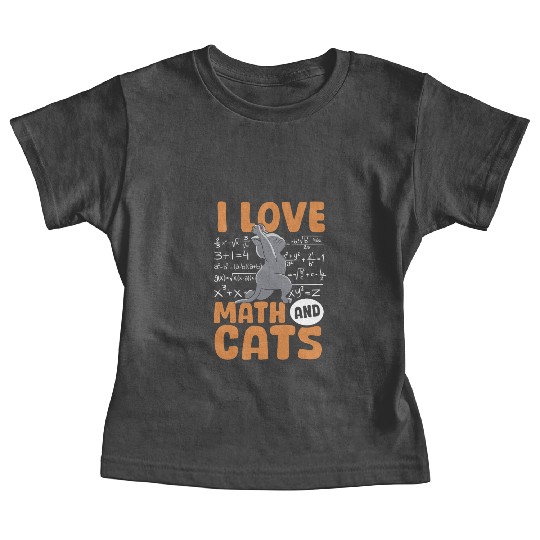 I Love Math Cats Cat Lover Science Teacher Student Baby Tees