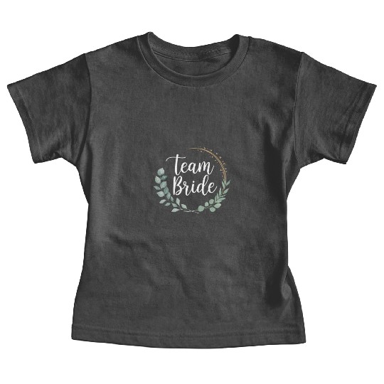 Team Bride Bridesmaid Eucalyptus Wedding Baby Tees