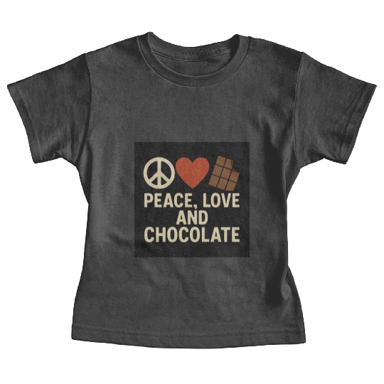 Peace Love and Chocolate Quote Design Baby Tees