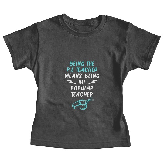 Physical Education P.E Teacher Coach Baby Tees
