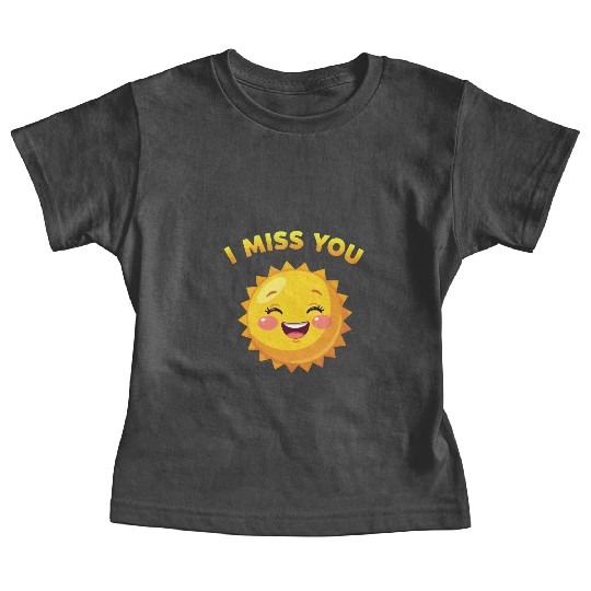 Cheerful Sun with I Miss You Message Baby Tees
