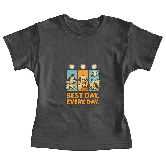 Best Day Every Day – Funny Dog Comic Design Baby Tees