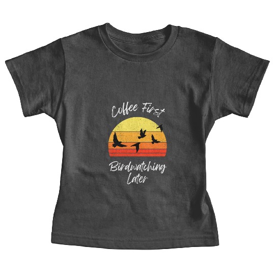 Coffee Fire Birdwatching Sunset Baby Tees