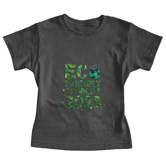Eco Friendly Scholar 2025 Earth Design Baby Tees