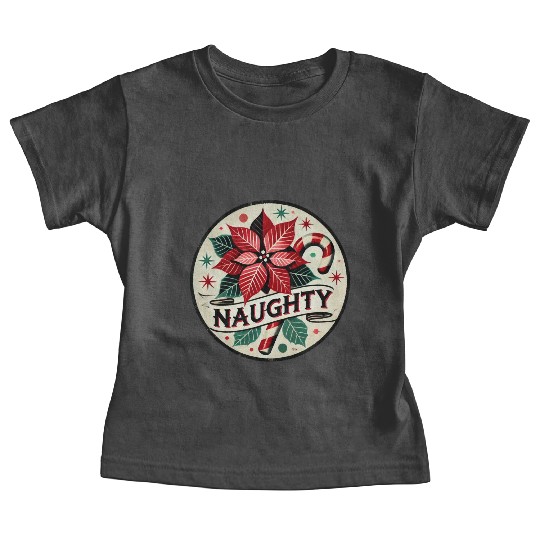 Festive Poinsettia Naughty Holiday Design Baby Tees